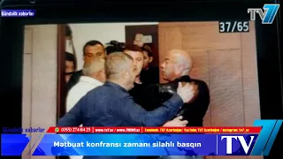 Mətbuat konfransı zamanı silahlı basqın