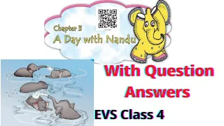 A Day with Nandu | Chapter 3 | EVS Class 4 | CBSE NCERT | with Question Answers in hindi