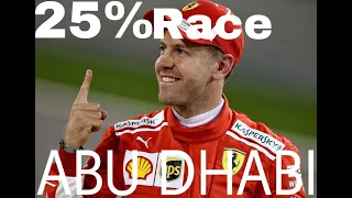 F1 2018 25% Race at abu dhabi. As Sebastian vettel