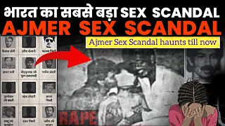 Ajmer sex scandal : The biggest sex scandal of India