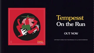 Tempesst - 'On the Run' Teaser