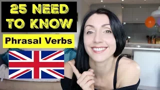 25 Phrasal Verbs You NEED TO KNOW | Most Common Phrasal Verbs | LIVE English Lesson