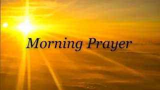 Morning Prayer | Pray Daily before you start your day