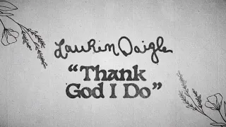 THANK GOD I DO - Lauren Daigle _ 4K (tradução em português)