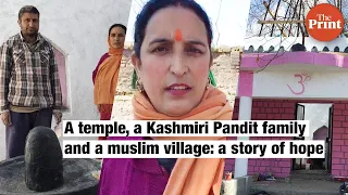 A temple, one Kashmiri Pandit family amongst Muslim villagers and a story of hope