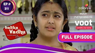 Balika Vadhu | बालिका वधू | Ep. 311 | Anandi's Parents Are Thrown Out | आनंदी के माता-पिता हुए बाहर