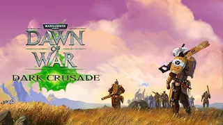 ПРОХОЖДЕНИЕ ЛЕГЕНДАРНОЙ ИГРЫ ЗА ИМПЕРИЮ ТАУ! - Warhammer 40,000: Dawn of War — Dark Crusade