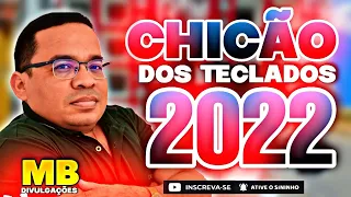 CHICÃO DOS TECLADOS 2022 - REP.NOVO