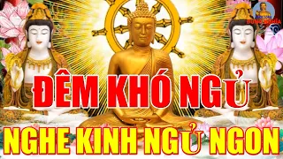 Mở Kinh Sám Hối Trong Nhà Đêm Ngủ Ngon Giấc Phật Tổ Độ Trì Nhận Lộc Trời Ban, Hết Khổ Bệnh Tiêu Tan!