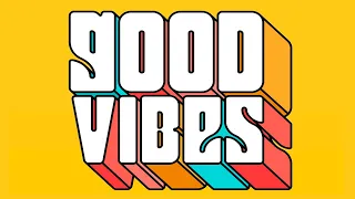 Happy Music - Good Vibes - Upbeat Music Beats to Relax, Work, Study