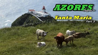 Azores: Santa Maria [Part 3] - The sunny island /Portugal/