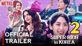 Super Rich in Korea Season 2: Release Date | Date Announced!! | First Look!! | Netflix | K- Drama |