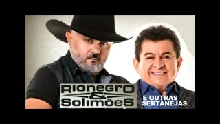 RIO NEGRO E SOLIMÕES GRANDES SUCESSOS E SAUDADES SERTANEJAS UNIVERSO SERTANEJO 22 T🌐P HITS