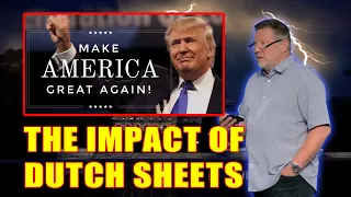 Dutch Sheets SHOCKING PROPHECY 🔥 THE IMPACT OF DUTCH SHEETS