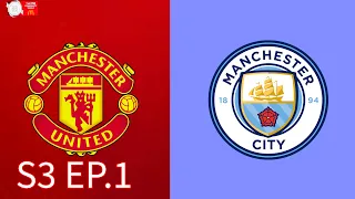 Manchester United | Manager Career Mode | Season 3 Ep. 1 FA Community Shield vs Manchester City