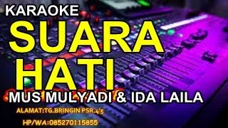 KARAOKE SUARA HATI mus mulyadi & ida laila