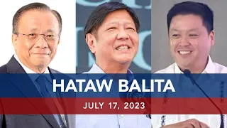 UNTV: HATAW BALITA | July 17, 2023