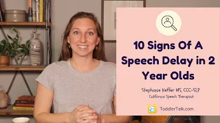 10 Signs Of A Speech Delay In 2 Year Olds  |  Is Your 2 Year Old On Track?