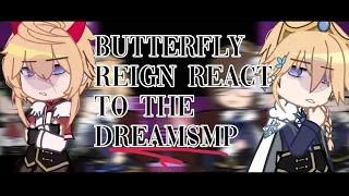 Butterfly Reign react to Dreamsmp || Unfinished || credits in desc