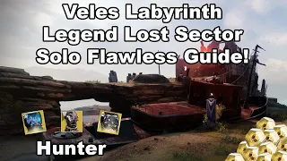 Destiny 2 - Veles Labyrinth (Hunter) - Legend Lost Sector Farm - Fast and Easy