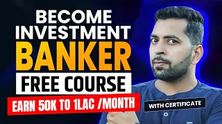 Free Investment Banking Course | Free Course With Certificate | Investment Banking Online Course