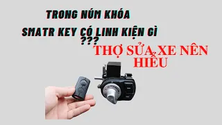 CẤU TẠO BÊN TRONG NÚM KHÓA SMART KEY HONDA YAMAHA