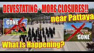 DEVASTATING that many Tourist attractions have now CLOSED in PATTAYA!