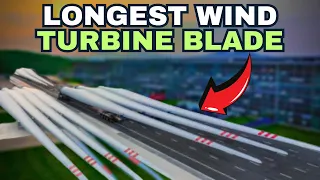 China Unveils World's Longest Wind Turbine Blade for Sustainable Energy Innovation