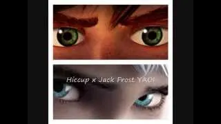 Jack Frost x Hiccup YAOI   -Scream by Usher-