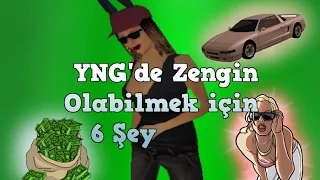 YNG'de 6 Maddede zengin olma