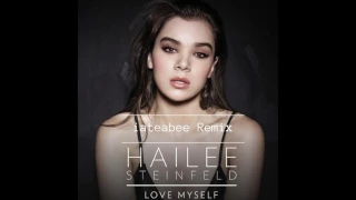Hailee Steinfeld - Love Myself (iateabee Remix)
