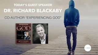 Experiencing God - Dr Richard Blackaby - The ROCKS Church