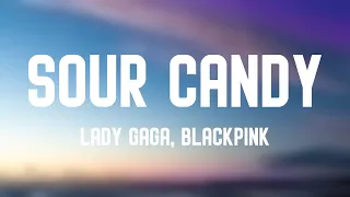 Sour Candy - Lady Gaga, BLACKPINK (Lyrics Version) 🐳