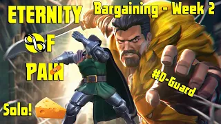 Eternity of Pain - Bargaining- Week 2 - Slap of Pain! Doom solo's Kraven