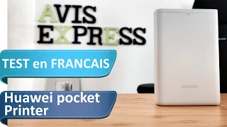 Huawei pocket printer - Test de l'imprimante sans encre à moins de 50€