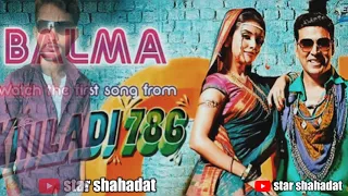 O Balma song lyrics || khailadi 786 || oh Balma.. Oh Balma..