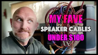 ONE OF THEM GETS CLOSE to my $3k REFERENCE?!? My fave Speaker Cables under $100!