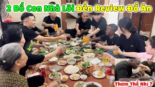 Quang Dũng Vlogs || Khi Bố Con Lôi Đến Thăm Và Review Đồ Ăn Nhà Quang Dũng !