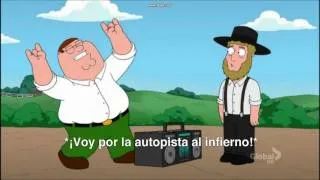 peter griffin family guy/padre de familia highway to hell ac/dc song amish guy episode sub español