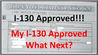 I-130 Approved what is Next? || I-130 Petition for Alien Relative Approved what happened Next?