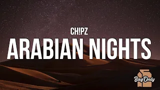 Ch!pz - Arabian Nights (Lyrics) "1-0-0-1, nights Arabian Nights"