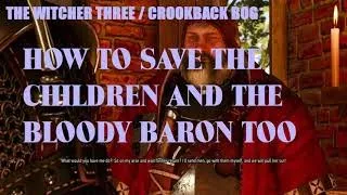 The Witcher Three , Crookback Bog , How To Save The Children And The Bloody Baron Too