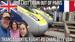 Getting Out of Paris! Rail Strike Canceling Trains / Eurostar to London / Trans Atlantic Flight USA