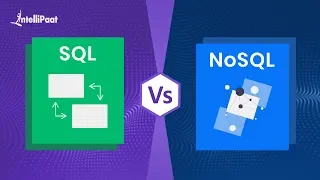 SQL vs NoSQL | Difference Between SQL and NoSQL | Intellipaat