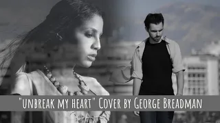 Un-Break my heart | Toni Braxton [Cover by George Breadman] Lyric Video - 27 Language Subtitles