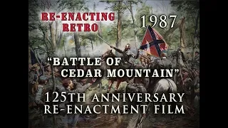 Civil War 125th Anniversary Battle of Cedar Mountain - Re-enacting Retro