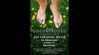The Earthing Movie: La notable ciencia de la puesta a tierra (documental completo)