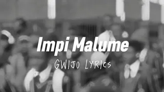 Impi Malume [Gwijo] | LYRICS