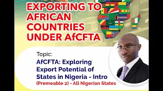 AfCFTA | Exploring Nigerian Export Potentials |-2-| Introduction