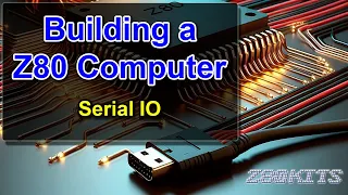 Building a Z80 Computer - Serial IO